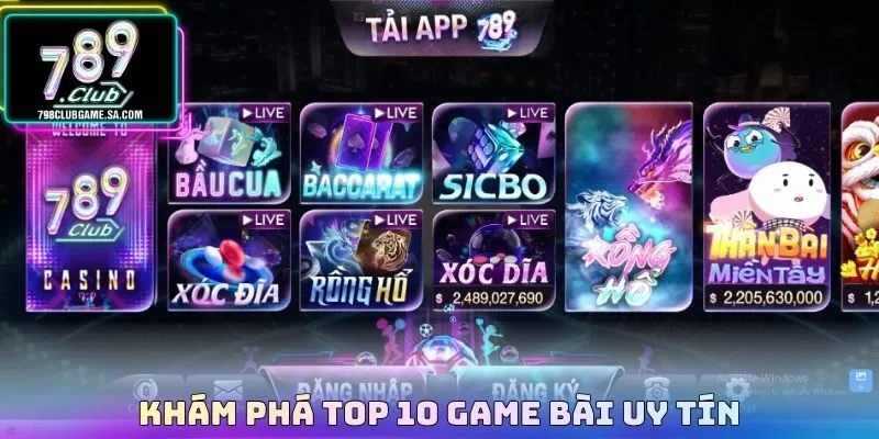 Khám phá top 10 game bài uy tín