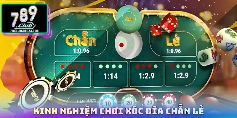 Kinh nghiệm chơi xóc đĩa chẵn lẻ