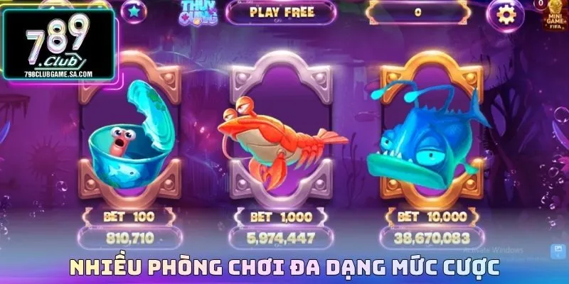 Nhiều phòng chơi đa dạng mức cược