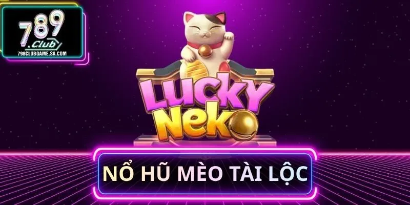Nổ Hũ Mèo Tài Lộc