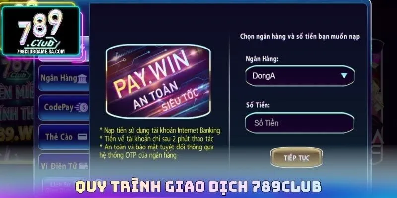 Quy trình giao dịch 789CLUB